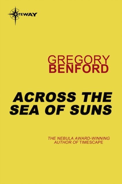 Gregory Benford - Across the Sea of Suns, E-bok