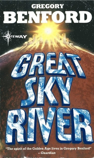 Gregory Benford - Great Sky River, E-bok