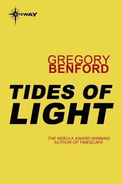 Gregory Benford - Tides of Light, E-bok