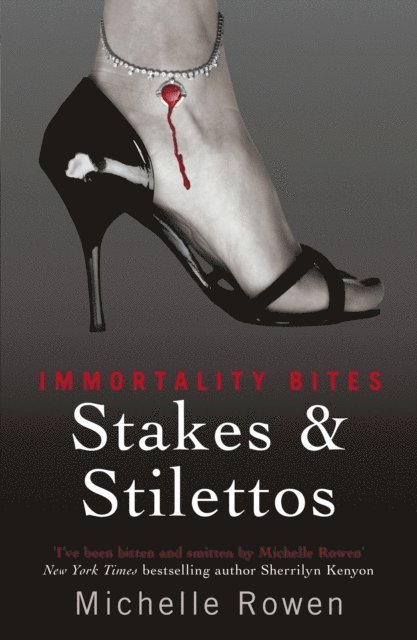 Michelle Rowen - Stakes & Stilettos, E-bok
