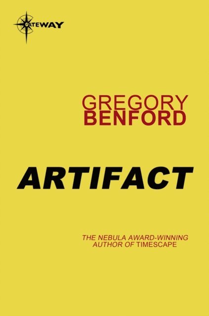 Gregory Benford - Artifact, E-bok