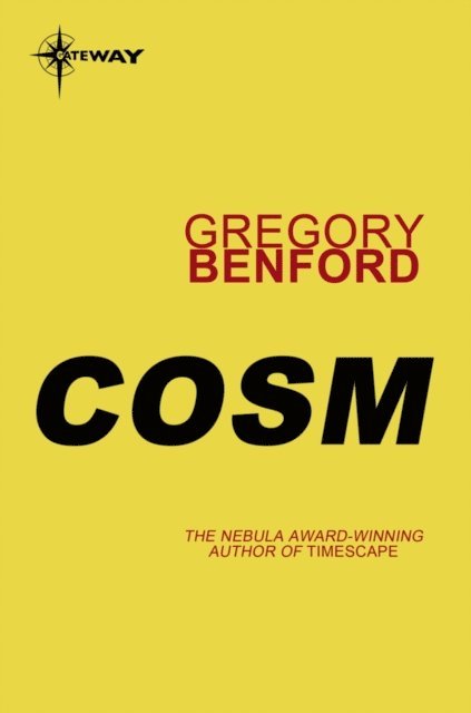 Gregory Benford - Cosm, E-bok