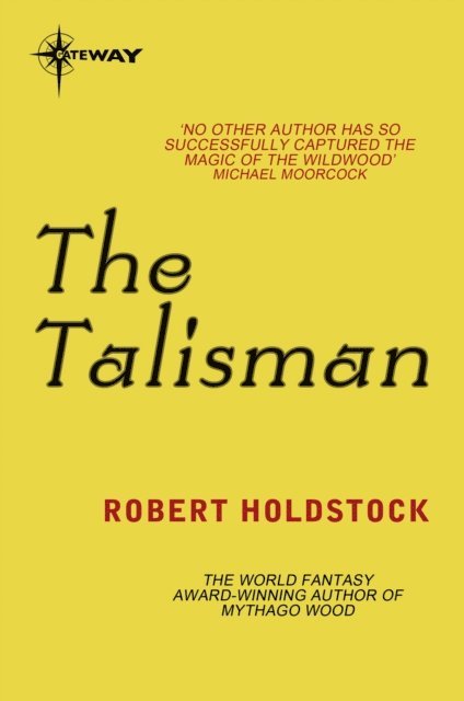 Robert Holdstock - Talisman, E-bok