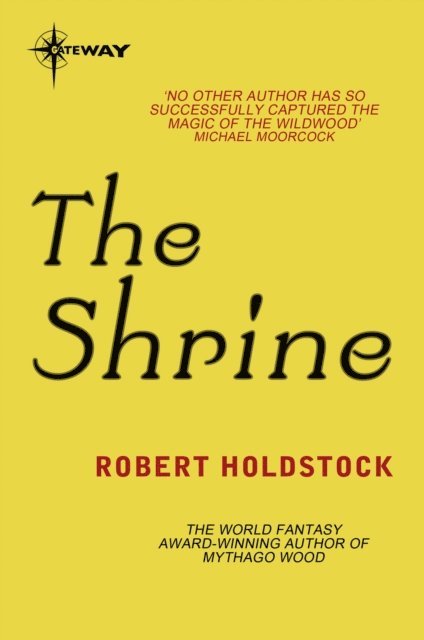 Robert Holdstock - Shrine, E-bok