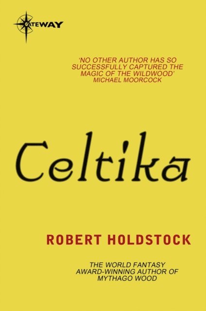 Robert Holdstock - Celtika, E-bok