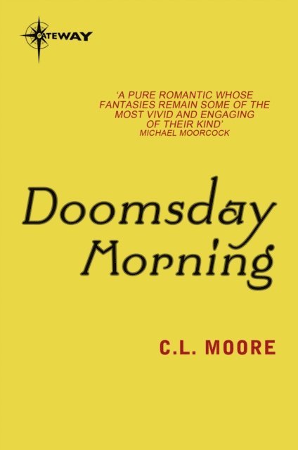 C.L. Moore - Doomsday Morning, E-bok