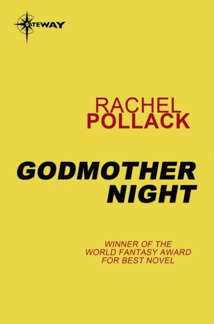 Rachel Pollack - Godmother Night, E-bok