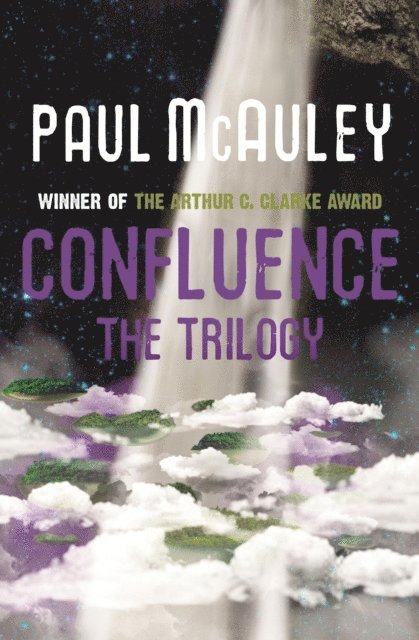 Paul McAuley - Confluence - The Trilogy, E-bok