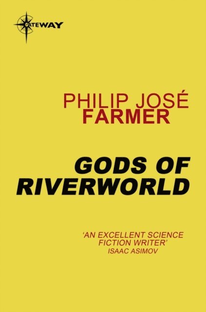 Philip Jose Farmer - Gods of Riverworld, E-bok
