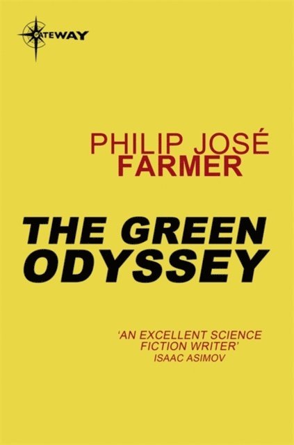 Philip Jose Farmer - Green Odyssey, E-bok