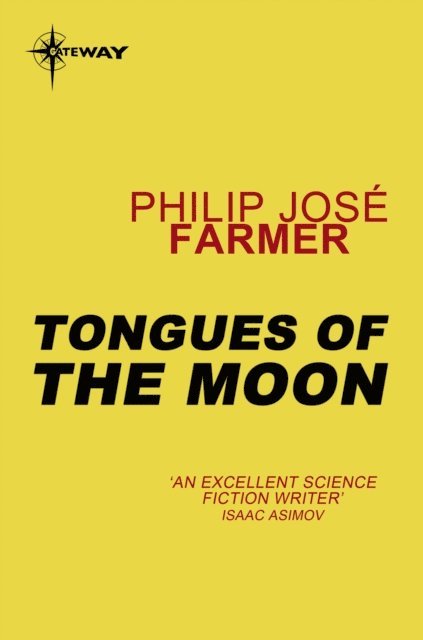 Philip Jose Farmer - Tongues of the Moon, E-bok