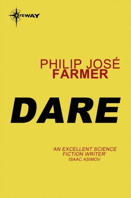 Philip Jose Farmer - Dare, E-bok
