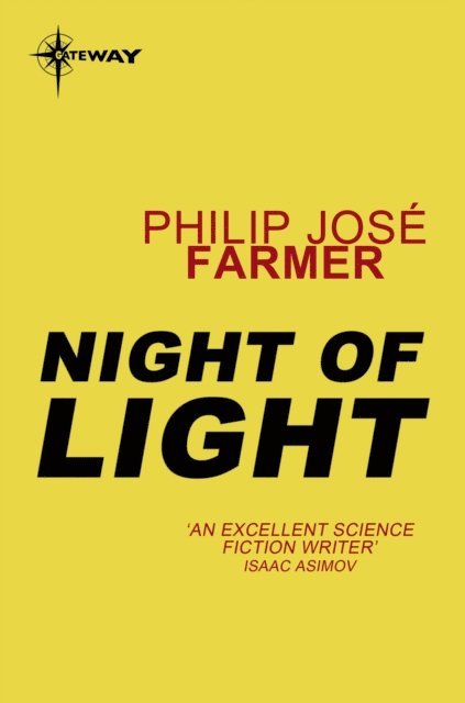 Philip Jose Farmer - Night of Light, E-bok