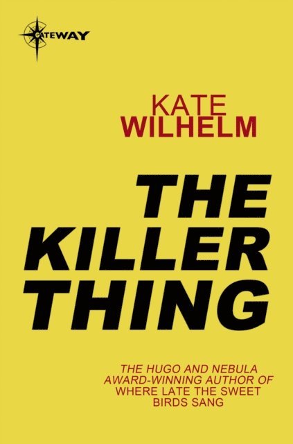 Kate Wilhelm - Killer Thing, E-bok