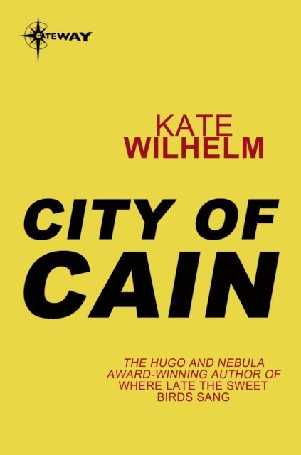 Kate Wilhelm - City of Cain, E-bok