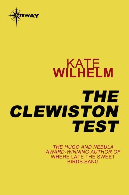 Kate Wilhelm - Clewiston Test, E-bok