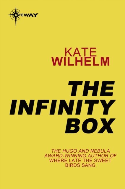 Kate Wilhelm - Infinity Box, E-bok