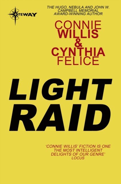 Cynthia Felice, Connie Willis - Light Raid, E-bok