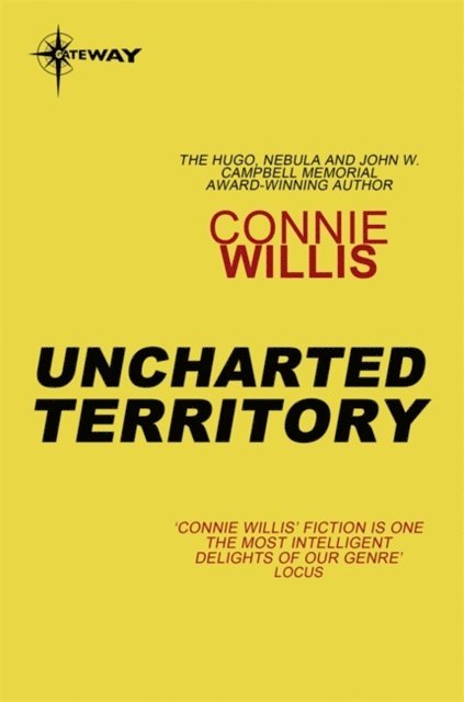Connie Willis - Uncharted Territory, E-bok