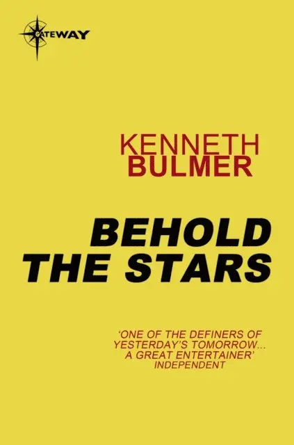 Kenneth Bulmer - Behold the Stars, E-bok. Tillgänglighet: Lägg i varukorg