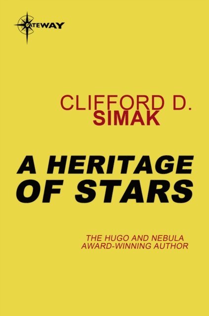Clifford D. Simak - Heritage of Stars, E-bok