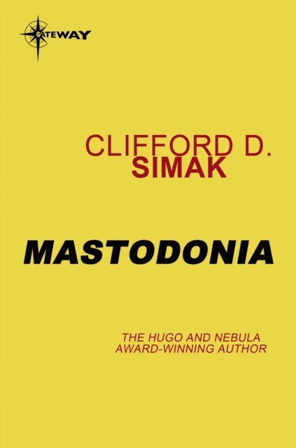 Clifford D. Simak - Mastodonia, E-bok