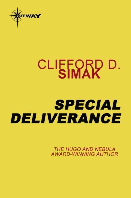 Clifford D. Simak - Special Deliverance, E-bok