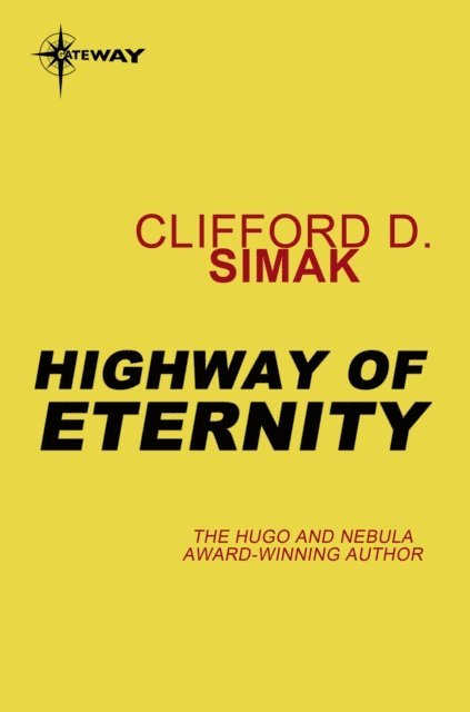 Clifford D. Simak - Highway of Eternity, E-bok