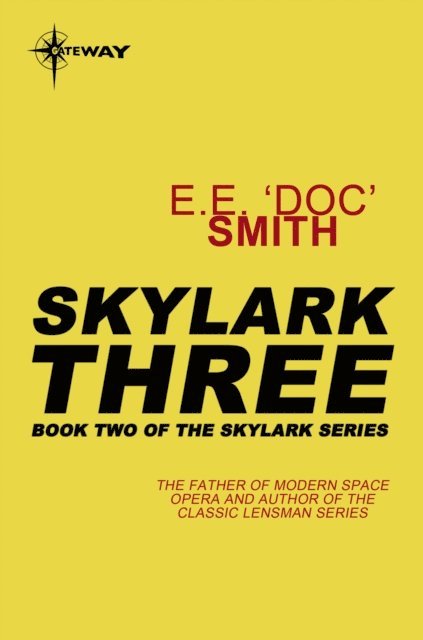 E.E. 'Doc' Smith - Skylark Three, E-bok