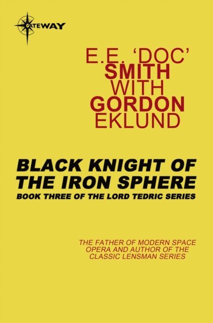 E.E. 'Doc' Smith - Black Knight of the Iron Sphere, E-bok
