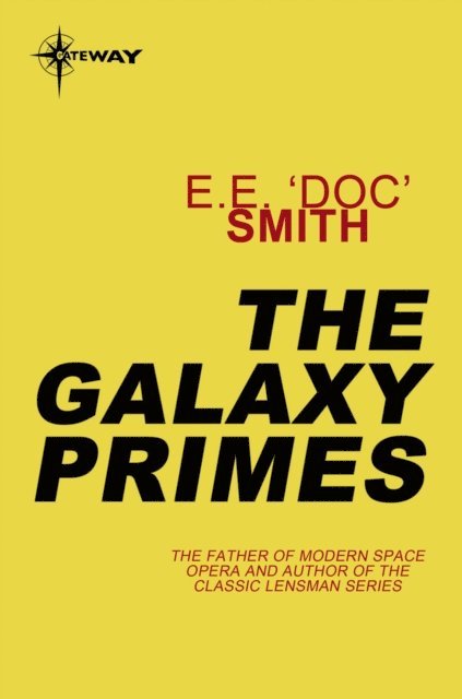 E.E. 'Doc' Smith - Galaxy Primes, E-bok