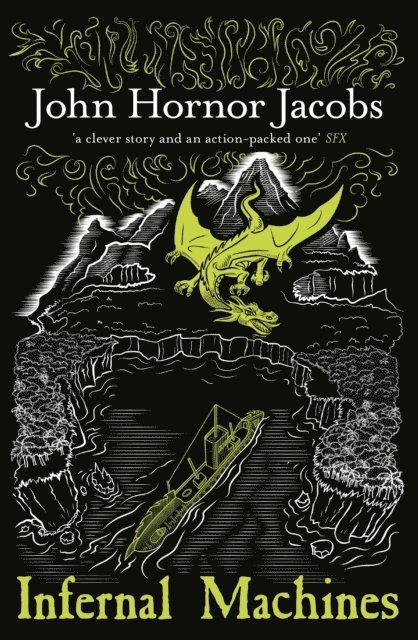 John Hornor Jacobs - Infernal Machines, E-bok