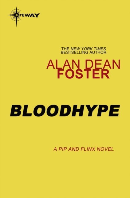 Alan Dean Foster - Bloodhype, E-bok