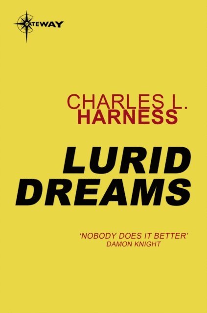 Charles L. Harness - Lurid Dreams, E-bok