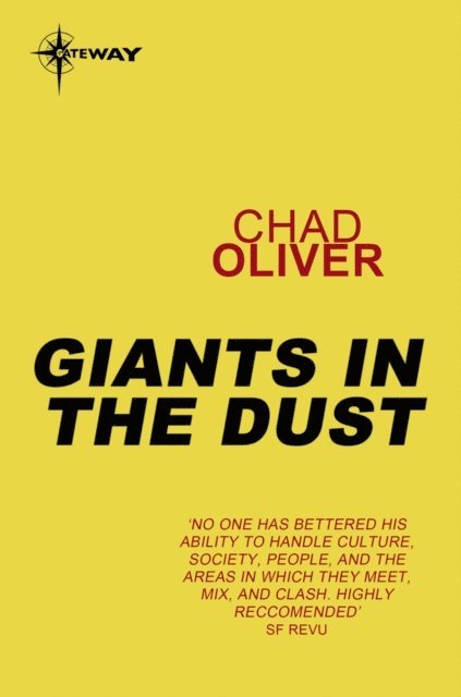 Chad Oliver - Giants in the Dust, E-bok