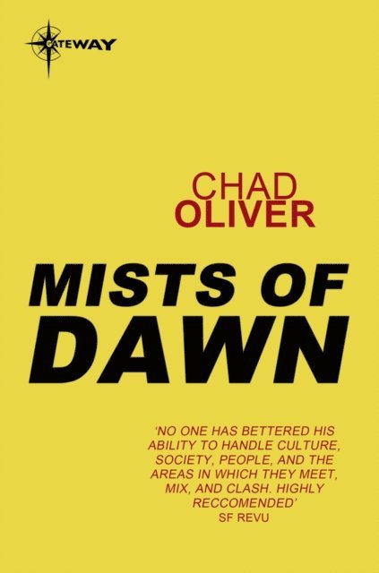 Chad Oliver - Mists of Dawn, E-bok