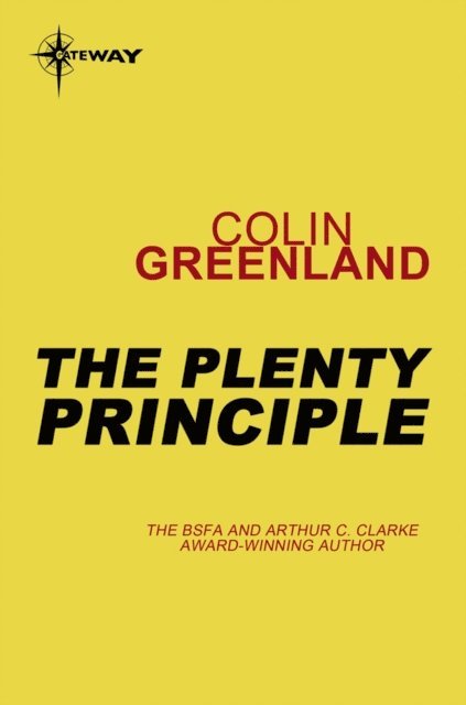 Colin Greenland - Plenty Principle, E-bok