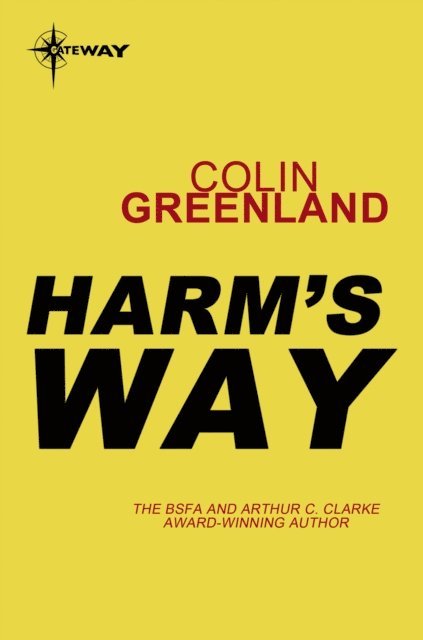 Colin Greenland - Harm's Way, E-bok