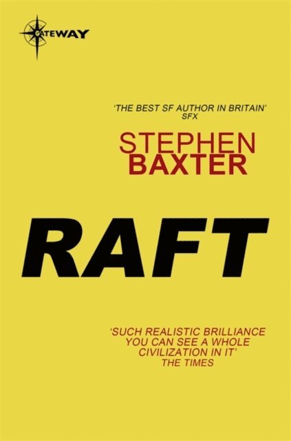 Stephen Baxter - Raft, E-bok