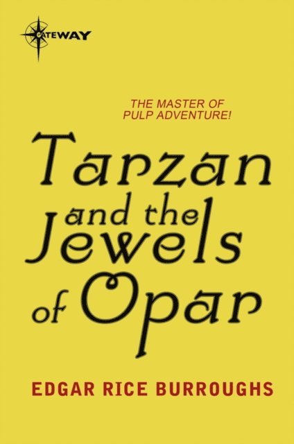 Edgar Rice Burroughs - Tarzan and the Jewels of Opar, E-bok