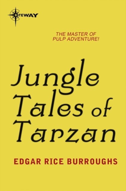 Edgar Rice Burroughs - Jungle Tales of Tarzan, E-bok