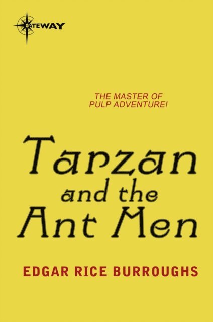 Edgar Rice Burroughs - Tarzan and the Ant Men, E-bok