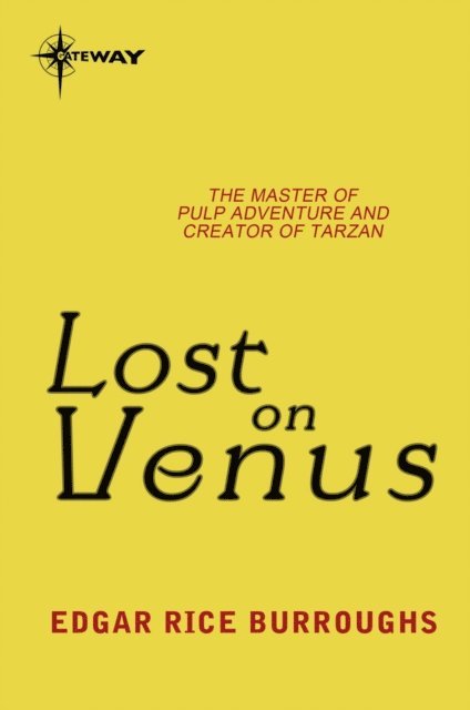 Edgar Rice Burroughs - Lost on Venus, E-bok