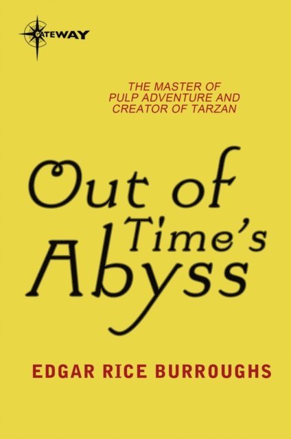 Edgar Rice Burroughs - Out of Time's Abyss, E-bok