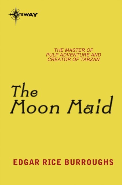 Edgar Rice Burroughs - Moon Maid, E-bok