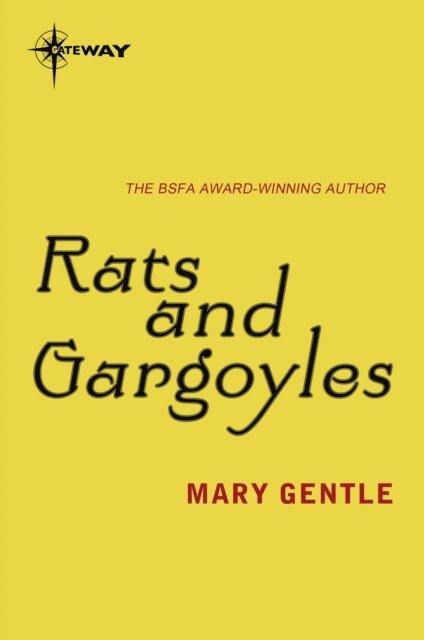 Mary Gentle - Rats and Gargoyles, E-bok