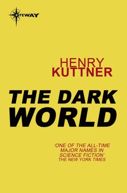 Henry Kuttner - Dark World, E-bok