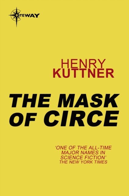 Henry Kuttner - Mask of Circe, E-bok