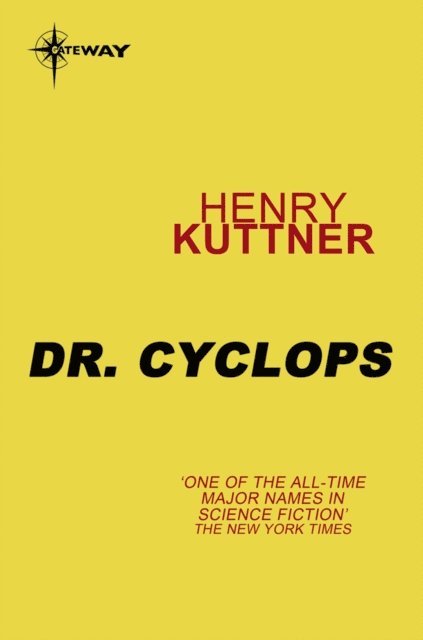 Henry Kuttner - Dr Cyclops, E-bok