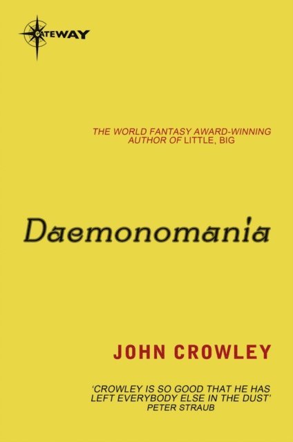 John Crowley - Daemonomania, E-bok
